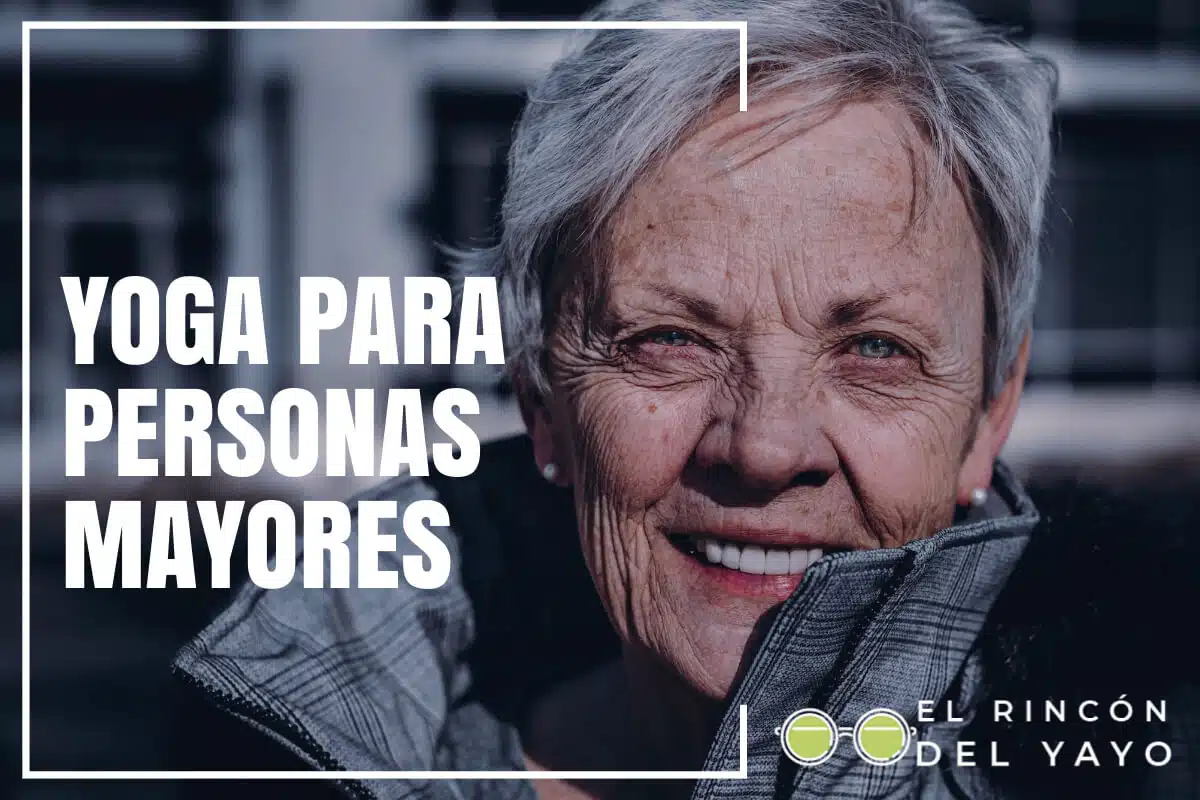 Yoga para mayores: Lo que debes saber 1 yoga personas mayores